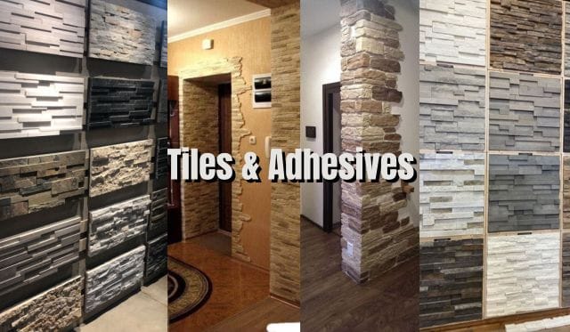 Tiles & Adhesives